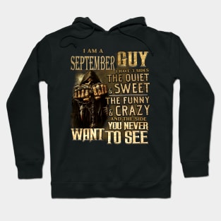 Death I Am A September Guy I Have 3 Sides The Quiet & Sweet Hoodie